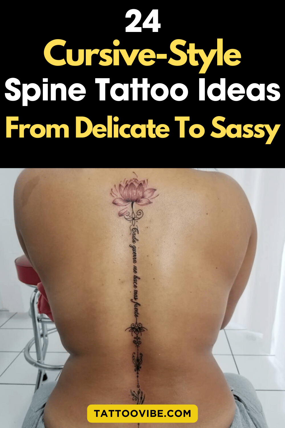 24 idées de tatouages cursifs sur la colonne vertébrale, de la plus délicate à la plus insolente (1)