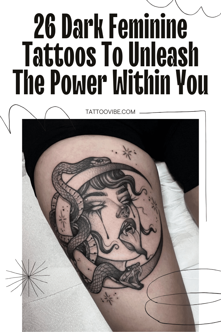 26 Dark Feminine Tattoos To Unleash The Power Within You