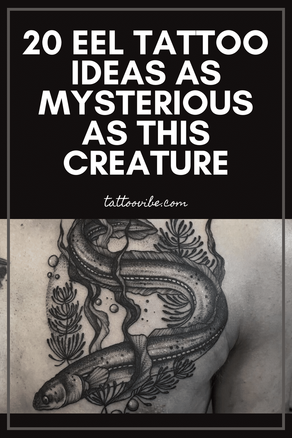 20 Eel Tattoo Ideas As Mysterious As This Creature