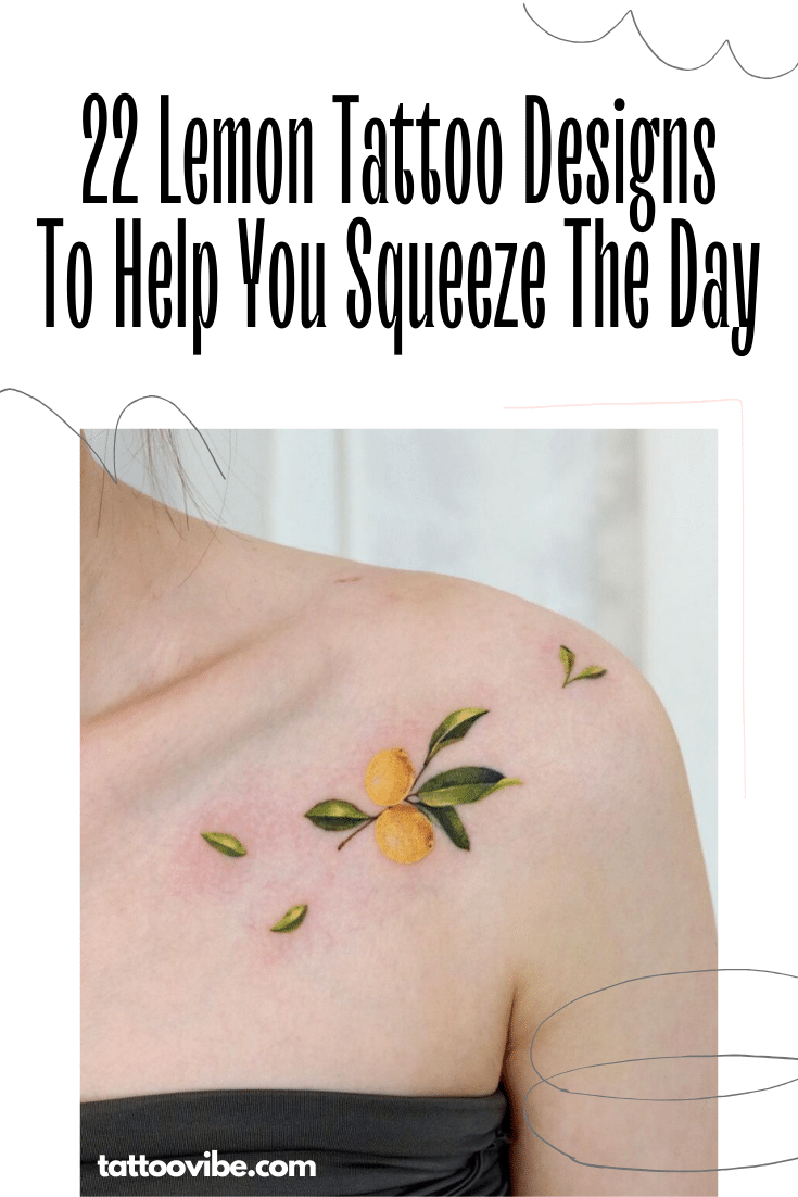 22 diseños de tatuajes de limones que te ayudarán a exprimir el día