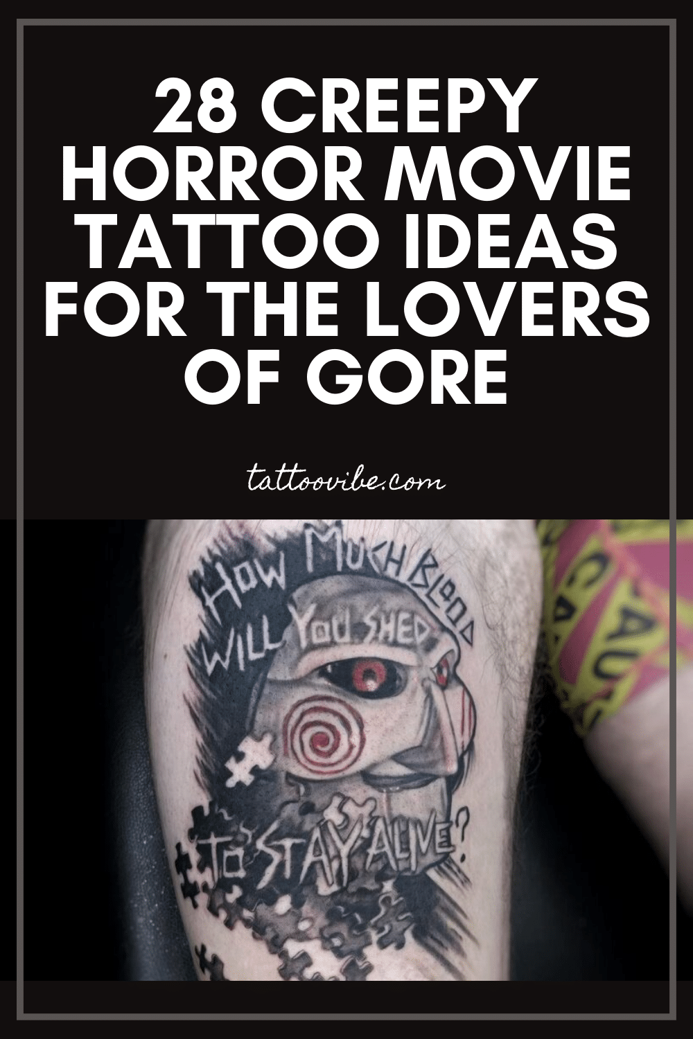 28 espeluznantes ideas de tatuajes de películas de terror para los amantes del gore