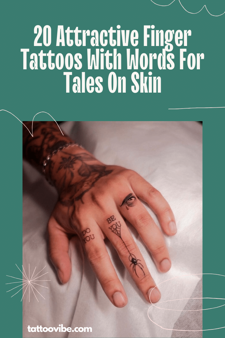 20 Attraktive Fingertattoos mit Wörtern für Geschichten auf der Haut