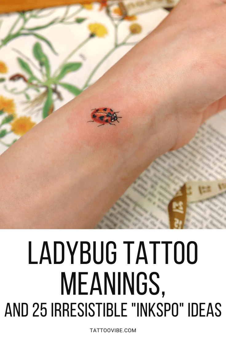 Ladybug Tattoo Meanings And 25 Irresistible "Inkspo" Ideas