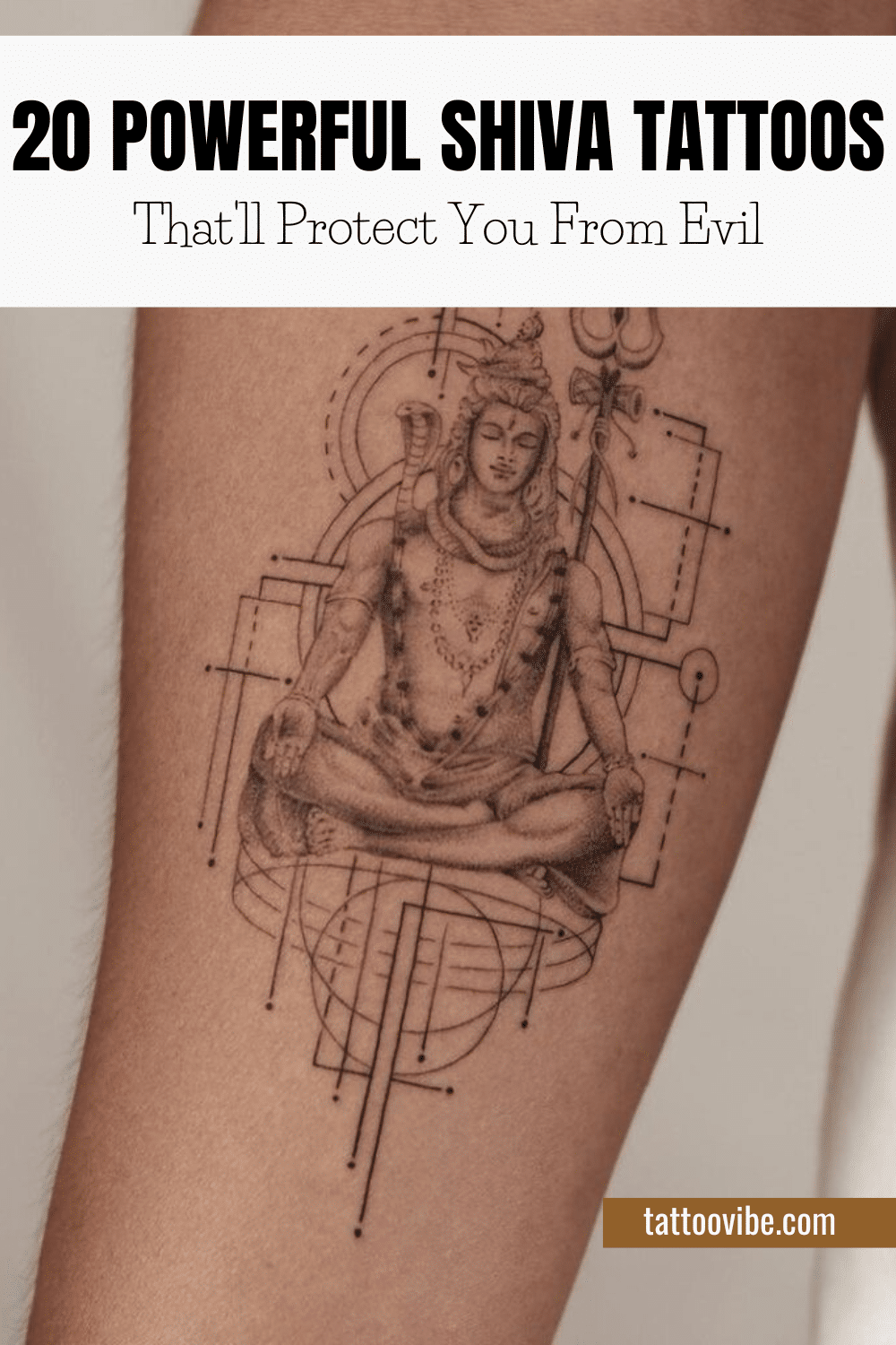 20 potenti tatuaggi di Shiva che vi proteggeranno dal male