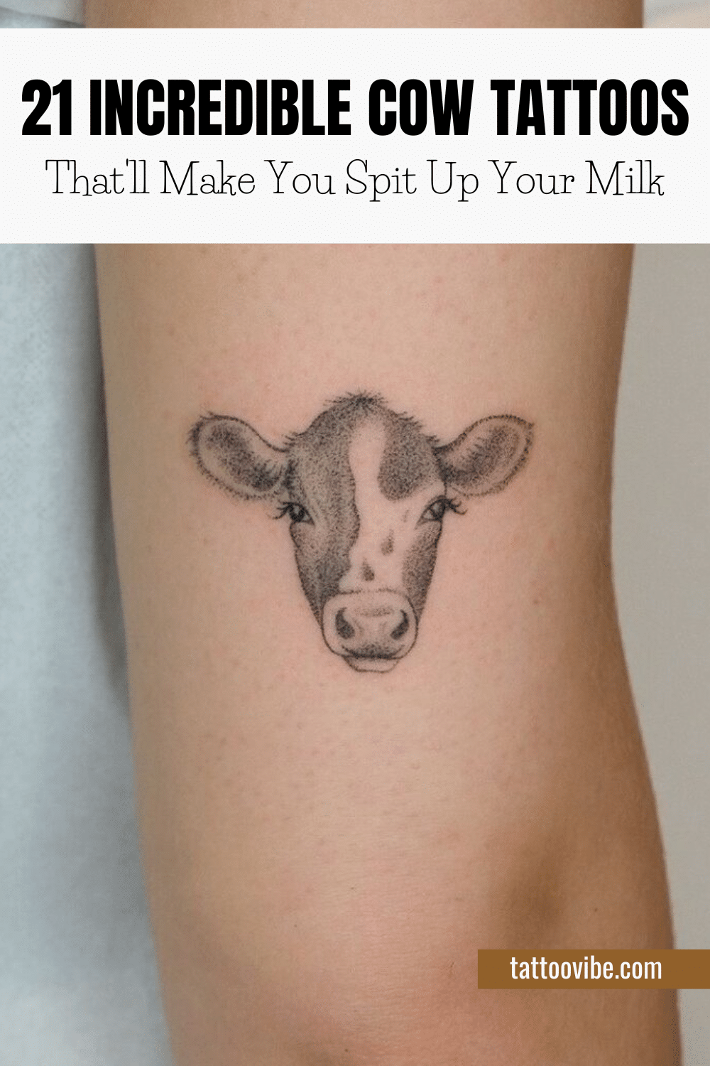 21 Incredible Cow Tattoos That'll Make You Spit Up Your Milk