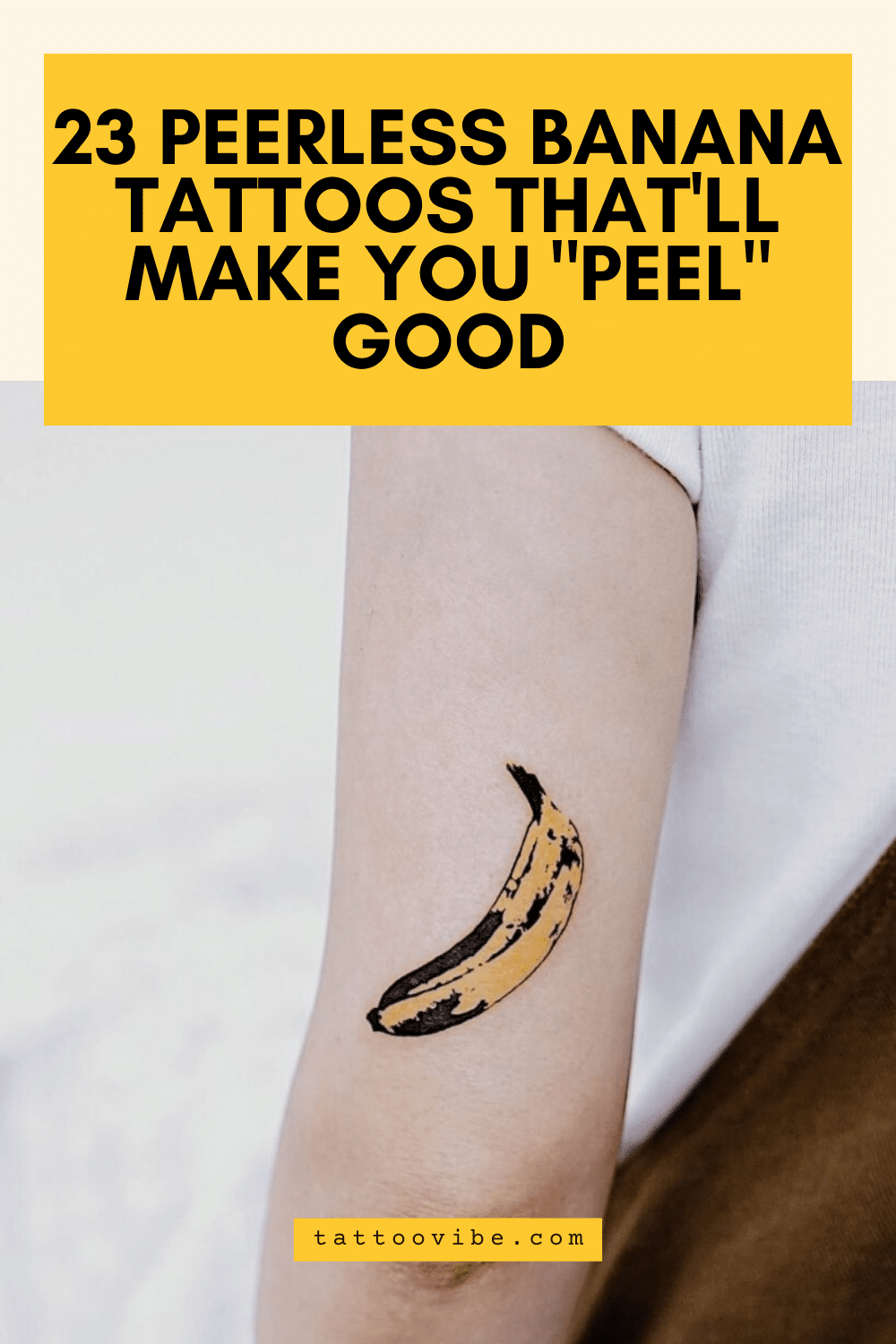 23 impareggiabili tatuaggi di banane che vi faranno "sbucciare" per bene